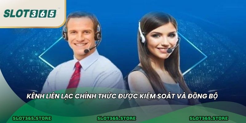 Kênh liên lạc chính thức được kiểm soát và đồng bộ